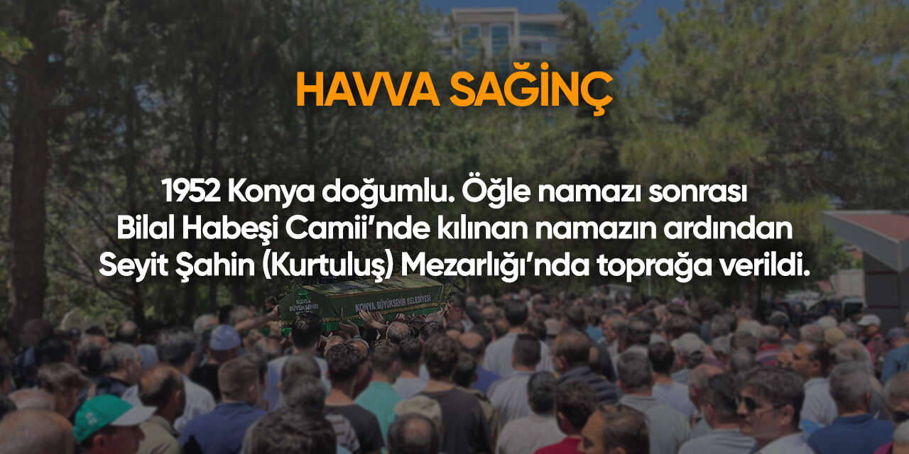 Konya'da bugün vefat edenler | 16 Haziran 2026 3